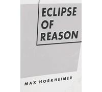 Max Horkheimer Eclipse of Reason (Tascabile)