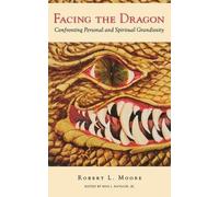 Max J. Havlick Robert Moore Facing the Dragon (Tascabile)