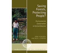 Max J. Pfeffer John Schelhas Saving Forests, Protecting People? (Tascabile)