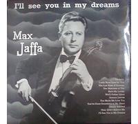 Max Jaffa - I'll See You In My Dreams