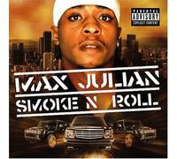Max Julian - Smoke N Roll