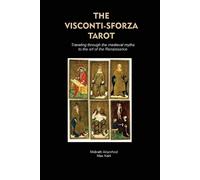 Max Kahl Midirath Arianrhod The Visconti-Sforza Tarot (Tascabile)