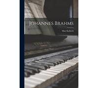 Max Kalbeck Johannes Brahms (Tascabile)
