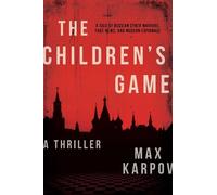 Max Karpov The Children's Game (Copertina rigida)