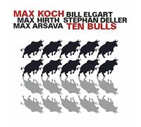 Max Koch feat. Bill Elghart - Ten Bulls