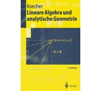 Max Koecher Lineare Algebra und analytische Geometrie (Tascabile)