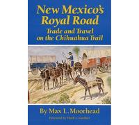 Max L. Moorhead New Mexico's Royal Road (Tascabile)
