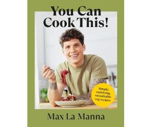 Max La Manna You Can Cook This (Copertina rigida)