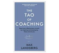 Max Landsberg The Tao of Coaching (Tascabile) Profile Business Classics