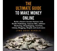 Max Lane Gerard The Ultimate Guide to Make Money Online: Build a Pas (Audiobook)