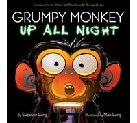 Max Lang Suzanne Lang Grumpy Monkey Up All Night (Copertina rigida)