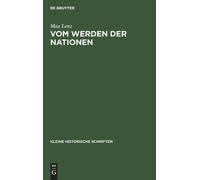 Max Lenz Vom Werden Der Nationen (Copertina rigida) Kleine Historische Schriften