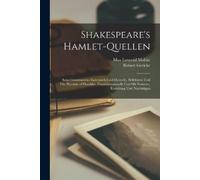 Max Leopold 1819-1894 Moltke Shakespeare's Hamlet-Quellen (Tascabile)