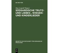Max Leopold Wag Südsardische Trutz- Und Liebes-, Wiegen- Und (Copertina rigida)