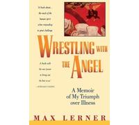 Max Lerner Wrestling with the Angel (Tascabile)