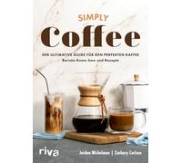 Max Limper Zach Simply Coffee: Der ultimative Guide für den p (Copertina rigida)