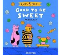 Max Low Ceri & Deri: Good to Be Sweet (Tascabile) Ceri & Deri