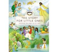 Max Lucado and Randy Frazee The Story for Little Ones (Copertina rigida) Story