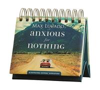 Max Lucado - Anxious for Nothing - An Inspirational Dayspring DayBrightener - Calendario perpetuo