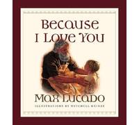 Max Lucado Because I Love You (Libro di cartone)