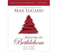 Max Lucado Because of Bethlehem Bible Study Gui (Tascabile) (PRESALE 03/12/2026)