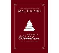 Max Lucado Because of Bethlehem (Copertina rigida)