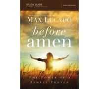 Max Lucado Before Amen Bible Study Guide (Tascabile)