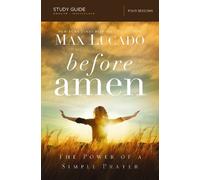 Max Lucado Before Amen Bible Study Guide (Tascabile)