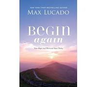 Max Lucado Begin Again (Copertina rigida)