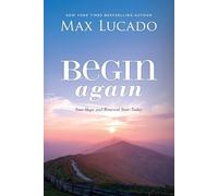 Max Lucado Begin Again (Tascabile)