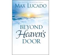 Max Lucado Beyond Heaven's Door (Copertina rigida)