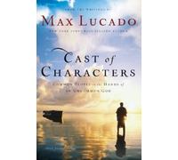 Max Lucado Cast of Characters (Tascabile)