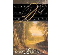 Max Lucado Cuando Dios susurra tu nombre (Tascabile)