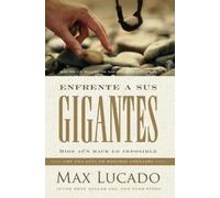 Max Lucado Enfrente a sus gigantes (Tascabile)