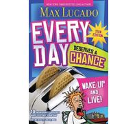 Max Lucado Every Day Deserves a Chance - Teen Edition (Tascabile)