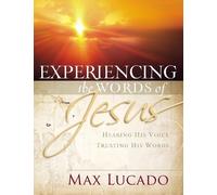 Max Lucado Experiencing the Words of Jesus (Tascabile)