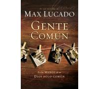 Max Lucado Gente común (Tascabile)