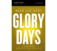 Max Lucado Glory Days Bible Study Guide (Tascabile)