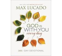 Max Lucado God Is With You Every Day (Copertina rigida)