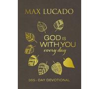 Max Lucado God Is With You Every Day (Large Text Leathers (Rilegato in ecopelle)
