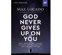 Max Lucado God Never Gives Up on You Video Study (DVD)