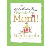 Max Lucado God Thinks You're Wonderful, Mom (Copertina rigida)
