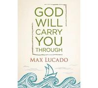 Max Lucado God Will Carry You Through (Copertina rigida)