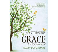 Max Lucado Grace for the Moment Family Devotional, Hardcover (Copertina rigida)