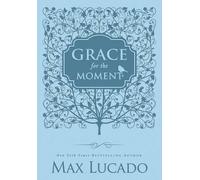 Max Lucado Grace for the Moment Volume I, Blue Leathersof (Rilegato in ecopelle)
