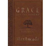 Max Lucado Grace for the Moment Volume I, Large Text Flexcover (Tascabile)