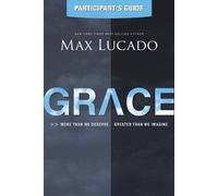 Max Lucado Grace Participant's Guide (Tascabile)