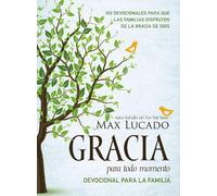 Max Lucado Gracia para todo momento - Devocional para la fami (Copertina rigida)