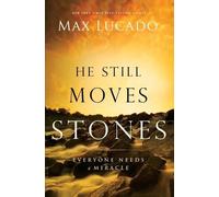 Max Lucado He Still Moves Stones (Tascabile)