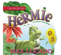 Max Lucado Hermie: A Common Caterpillar Board Book (Libro di cartone)